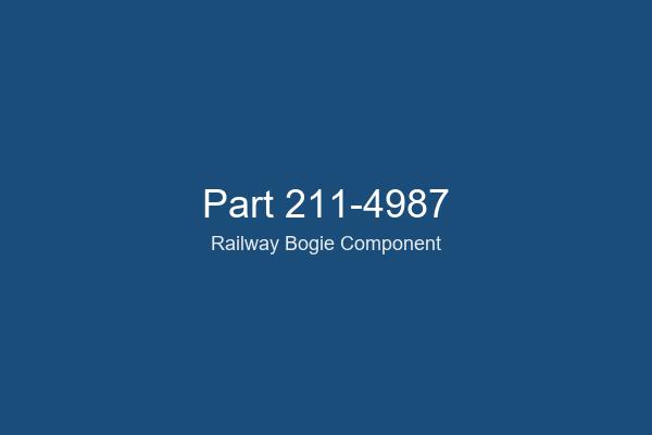 211-4987 Railway Bogie Part