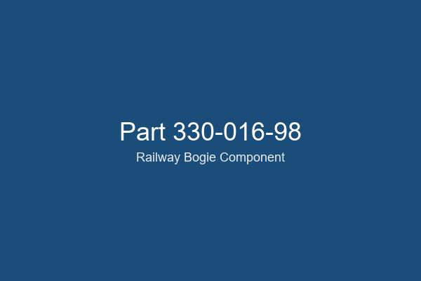 330-016-98 Railway Bogie Part