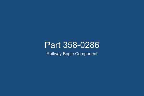 358-0286 Railway Bogie Part