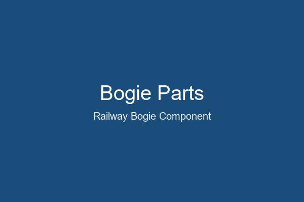 Railway Bogie Spare Parts